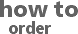 How to order